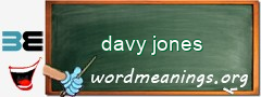 WordMeaning blackboard for davy jones